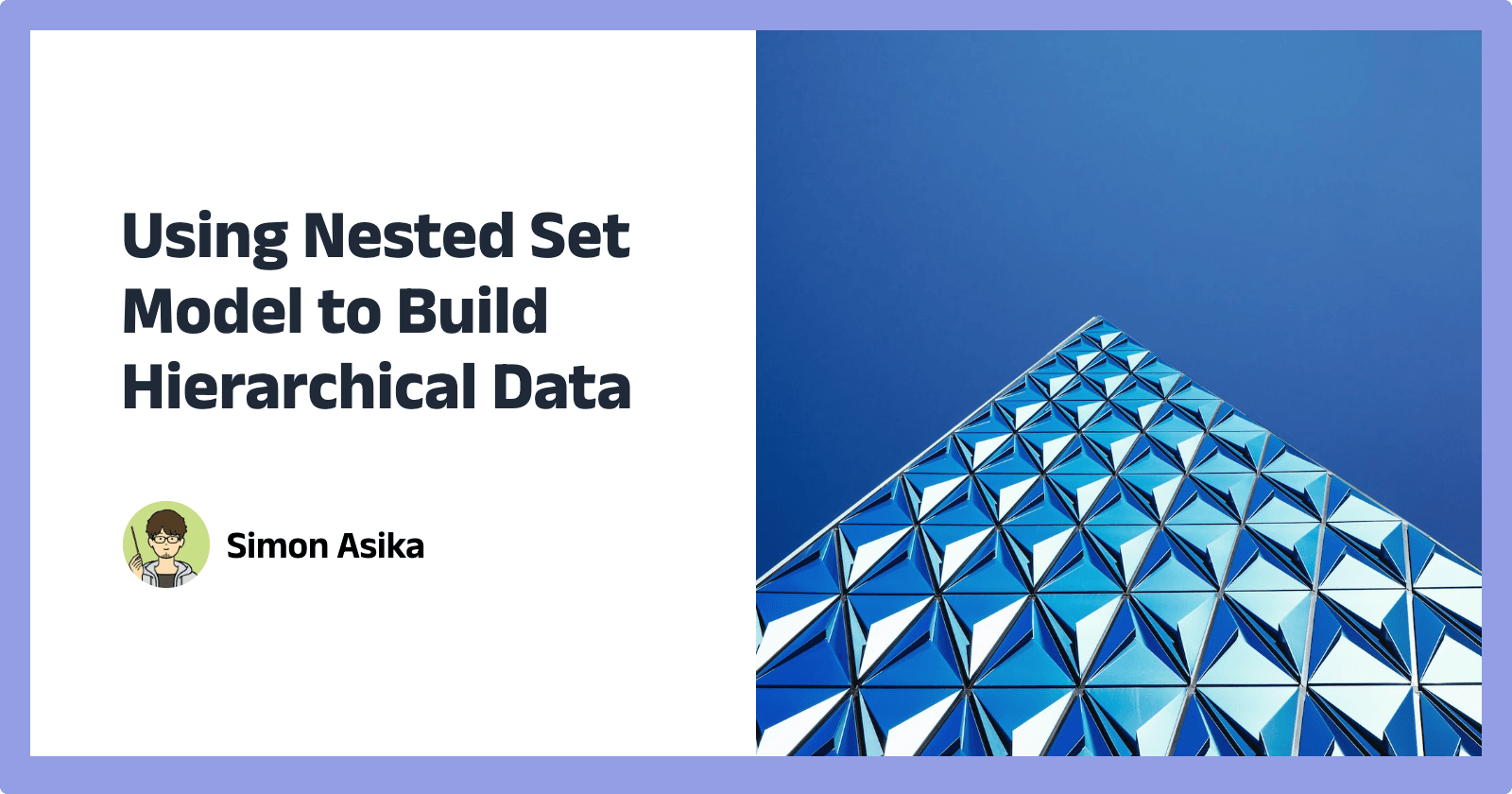 Using Nested Set Model to Build Hierarchical Data